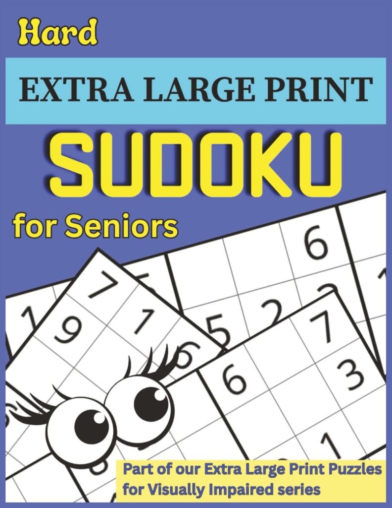 Hard Extra Large Print Sudoku for Seniors
